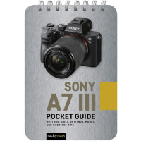 Sony A7 III: Pocket Guide 