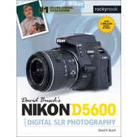 David Busch's Nikon D5600 Guide to Digital SLR Photography