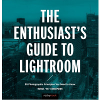 The Enthusiast's Guide to Lightroom 